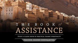 The Book of Assistance with Shaykh Siddiq Mitha