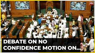 Debate On No Confidence Motion On August 8,9 & 10 | PM Modi To Reply In Parliament On Aug 10