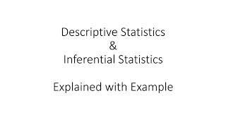 Descriptive Statistics and Inferential Statistics Explained with Example using MS Excel