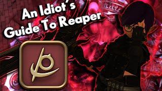 An Idiot's Skills/Abilities Guide to REAPER!!! | FFXIV Endwalker