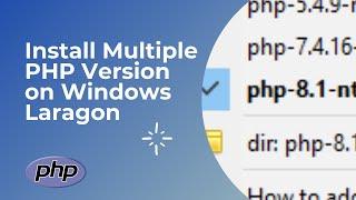 Install Multiple PHP Version on Windows Laragon