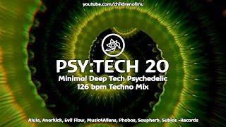 PSY:TECH 20 126bpm  Deep Minimal Psy Tech  (Breger, Calm Chor, Lampe, Tim Taste)