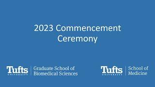 Tufts University School of Medicine 2023 Commencement Ceremony