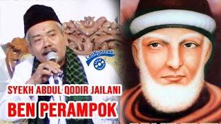 SYEKH ABDUL QODIR JAILANI BEN PERAMPOK ||  KH AN IN UN / KH Zamahzari