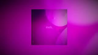 Crush Mouse - Meh (Official Audio)
