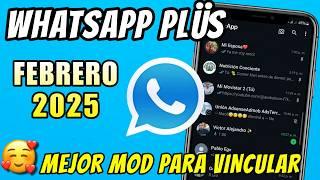 WHATSAPP PLUS Ultima versión  NUEVO ACTIVADOR y Nueva Versión WHATSAPP PLUS 2025