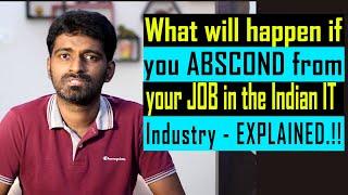 Consequences of absconding from your job in India | Telugu | 2021 | software lyf