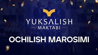 Yuksalish maktabi ochilish marosimi