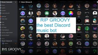 Last goodbye to Groovy the best Discord Music Bot- Part 2