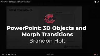 PowerPoint - 3D Objects and Morph Transitions