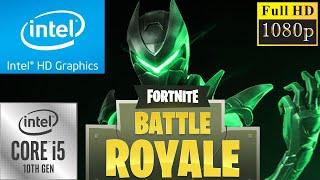 Fortnite | i5 10400 | UHD 630 | 16GB Ram | 1080P All Settings