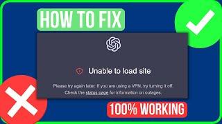 [FIXED] CHATGPT UNABLE TO LOAD SITE (2024) | Fix Unable To Load Site ChatGPT