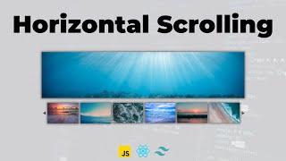 How to Scroll Horizontally in React JS - Styled With Tailwind CSS - Javascript