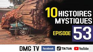 Histoire mystique episode 53 (10 histoires ) DMG TV