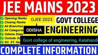 cut off for govt college of engineering kalahandi.odisha govt btech college cutoff.expected jee main