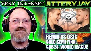 Remix vs Osis - Grand Beatbox Battle 2024: World League - Solo Semifinal | First Reaction