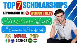 Top 7 Scholarships for Pakistani Students 2025 | Without IELTS | Monthly Stipend