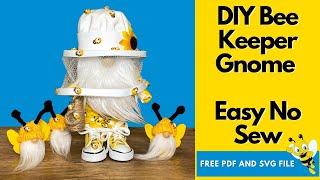 DIY Bee Keeper Gnome / No Sew Bee Gnome Tutorial with easy no sew gnome pattern