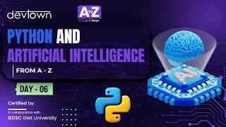 [LIVE] DAY 06 - Python and Artificial Intelligence from A - Z | COMPLETE in 7 - Days