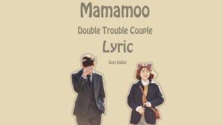 [LYRIC] Mamamoo – Double Trouble Couple [Han-Rom-Eng]