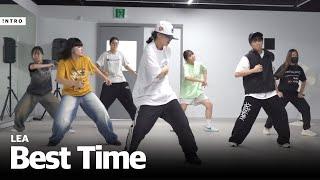 Brent Faiyaz - Best Time | LEA Choreography | INTRO Dance Studio | 운암점