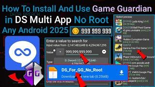 How to Install And Use Game Guardian in DS Multi App No Root Any Android || 2025