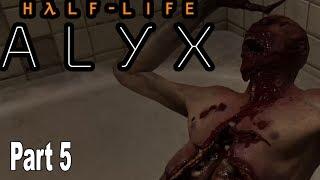 Half Life Alyx - Walkthrough Part 5 No Commentary [HD 1080P]