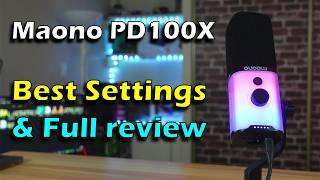 Maono PD100X RGB Mic Best settings and full review