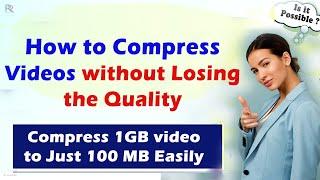 How to Compress Video Files Without Losing Quality Using HandBrake | A Step-by-Step Guide