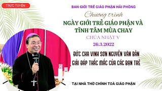 ĐỨC CHA VINH SƠN NGUYỄN VĂN BẢN GIẢI ĐÁP CÁC CÂU HỎI CỦA GIỚI TRẺ G.P HẢI PHÒNG