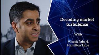 Decoding market turbulence with Mitesh Pabari, Hamilton Lane