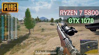 PUBG RYZEN 7 5800x GTX 1070