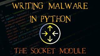 Writing Malware with Python Part 3 - Socket Module Basics