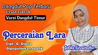 Perceraian Lara - Ipank (Cover Jelita Sinawedhe - Lagu Dangdut Pop Viral Terbaru) HD