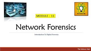 11. Network Forensics | The Science Hub