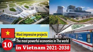 Vietnam after the war - Vietnam new projects - Vietnam mega projects - Vietnam biggest projects