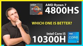 AMD Ryzen 7 4800HS vs INTEL Core i5 10300H Technical Comparison