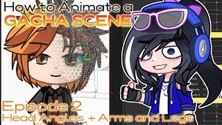 How To Animate A Gacha Scene: Live2D Tutorial Series | EP 2: Head Angles + Arms and Legs