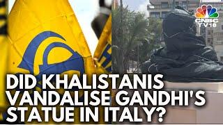 Khalistani Extremists Vandalize Gandhi Statue in Brindisi Ahead of PM Modi's G7 Visit | N18G