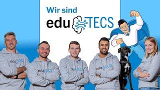 Wir sind EduTecs