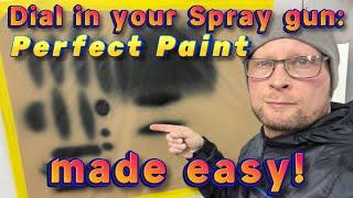 How to Dial in Perfect Air Pressure & Fan Pattern for Flawless Painting!