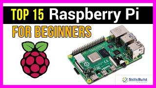  Top 15 Raspberry Pi Project Ideas for Beginners