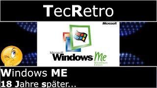 Windows ME - 18 Jahre später... | TecRetro | deutsch