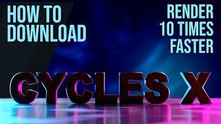 How to Download & Run CYCLES X in 1 Minute