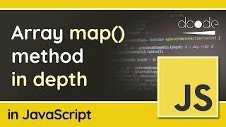 In Depth: the Array map() method in JavaScript