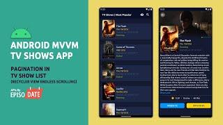 Android MVVM | TV Shows App | Tutorial #4 | Pagination In TV Show List | Endless Recycler View