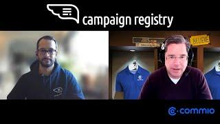 A Candid Conversation with The Campaign Registry | Commio Text Messaging Industry Briefing