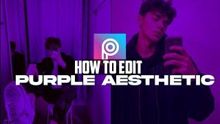 How To Edit Purple Aesthetic Using Picsart || ZIDAN ||