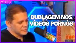 DUBLAGEM NO PORNÔ   WENDEL BEZERRA | CANAL DE CORTES - CUTS