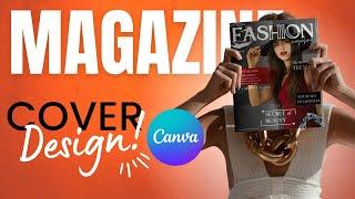 How to create a Magazine Cover in Canva | Fashion Magazine Cover Design | Canva Tutorial #canva